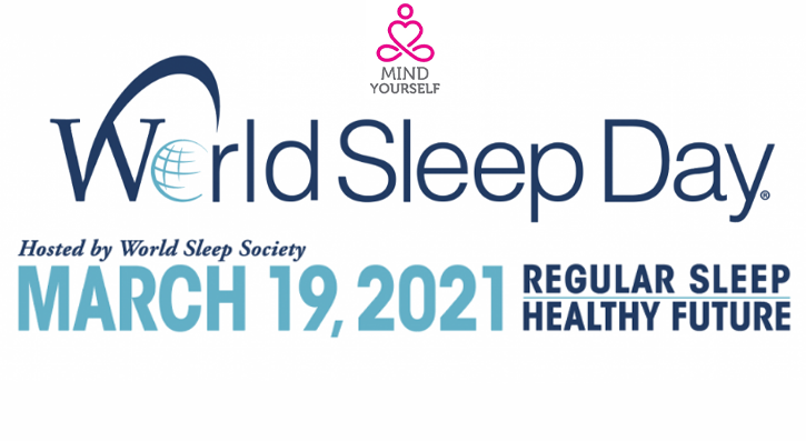 World Sleep Day is to raise awareness about the importance of sleep. Sleep is instrumental for our physical, emotional, mental health and wellbeing, as during sleep both our body and brains rest, recuperate and recharge for the following day.